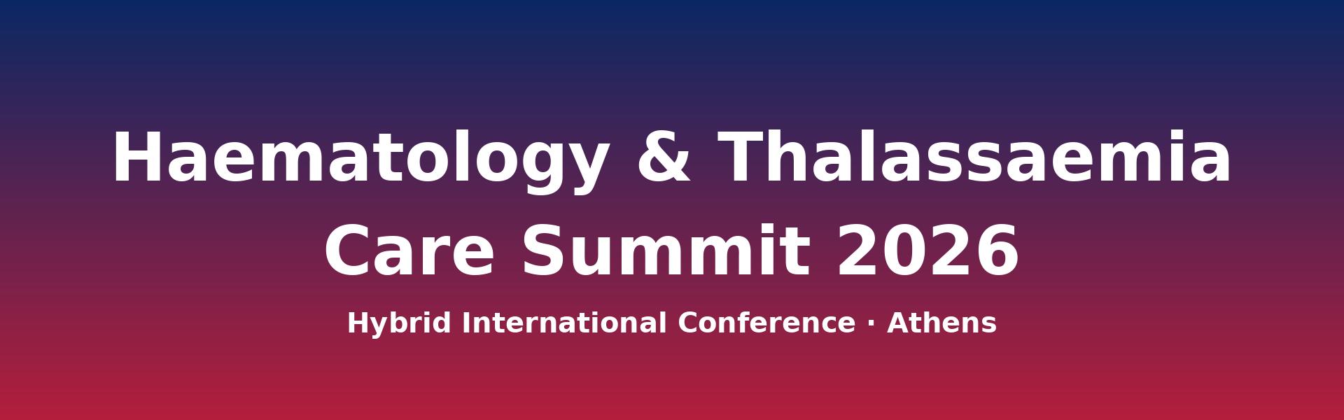 Global Haematology & Thalassaemia Care Summit 2026